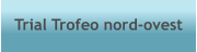 Trial Trofeo nord-ovest